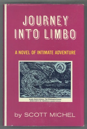 #137428) JOURNEY INTO LIMBO: A NOVEL OF INTIMATE ADVENTURE. Scott Michel