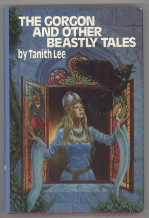 #137440) THE GORGON AND OTHER BEASTLY TALES. Tanith Lee