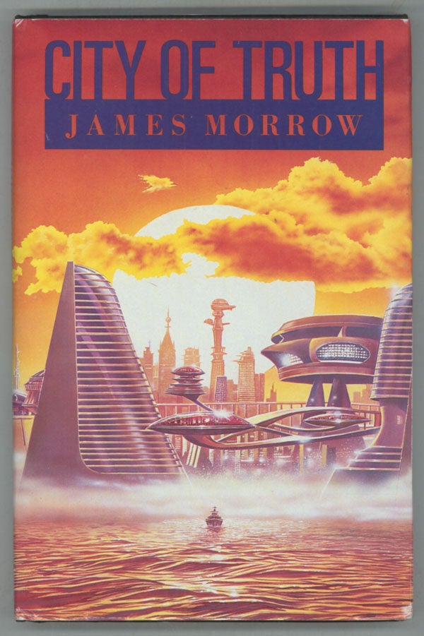 (#137451) CITY OF TRUTH. James Morrow.