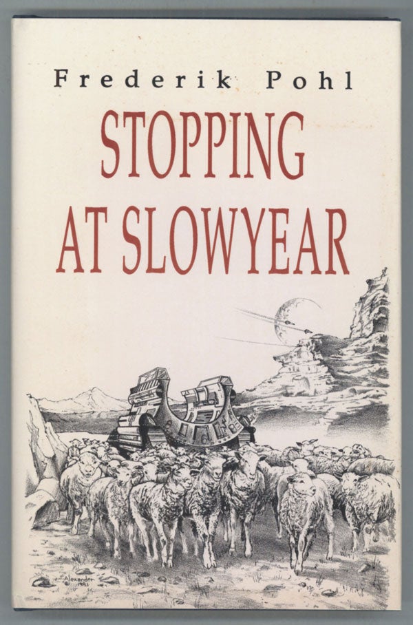 (#137469) STOPPING AT SLOWYEAR. Frederik Pohl.
