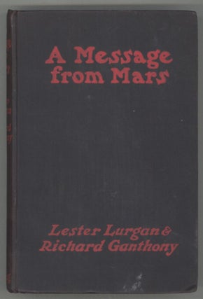 A MESSAGE FROM MARS: A STORY ... Founded on the Popular Play by Richard Ganthony.