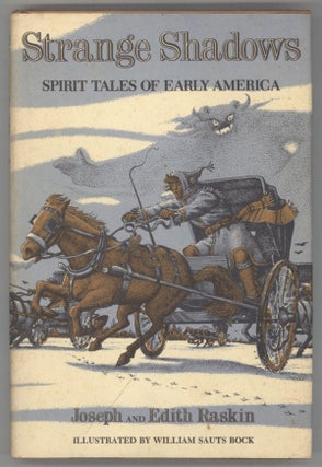 #137559) STRANGE SHADOWS: SPIRIT TALES OF EARLY AMERICA. Joseph and Edith Raskin