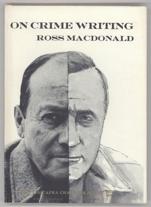 #137599) ON CRIME WRITING. Kenneth Millar, "Ross Macdonald."