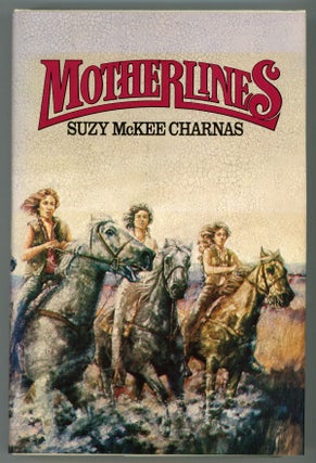 #1379) MOTHERLINES. Suzy McKee Charnas