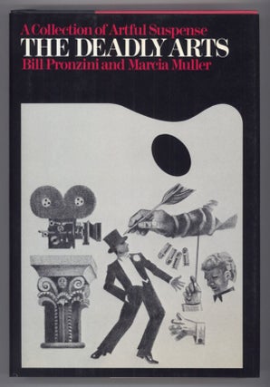 #138093) THE DEADLY ARTS. Bill Pronzini, Marcia Muller