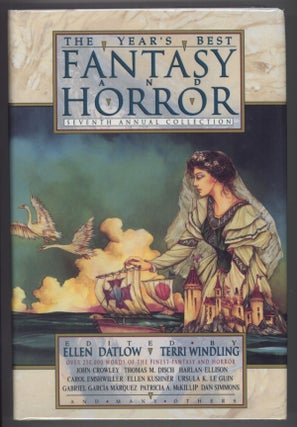 #138111) THE YEAR'S BEST FANTASY AND HORROR, SEVENTH ANNUAL COLLECTION. Ellen Datlow, Terri Windling