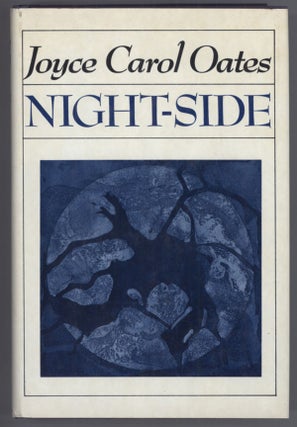 #138225) NIGHT-SIDE: EIGHTEEN TALES. Joyce Carol Oates