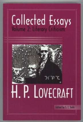 #138249) COLLECTED ESSAYS VOLUME 2: LITERARY CRITICISM ... Edited by S. T. Joshi. Lovecraft