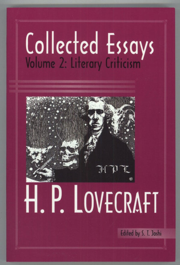(#138249) COLLECTED ESSAYS VOLUME 2: LITERARY CRITICISM ... Edited by S. T. Joshi. Lovecraft.