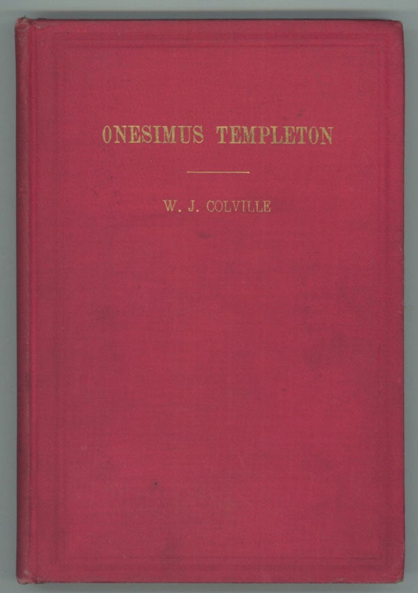 (#138259) ONESIMUS TEMPLETON: A PSYCHICAL ROMANCE. Colville, J.