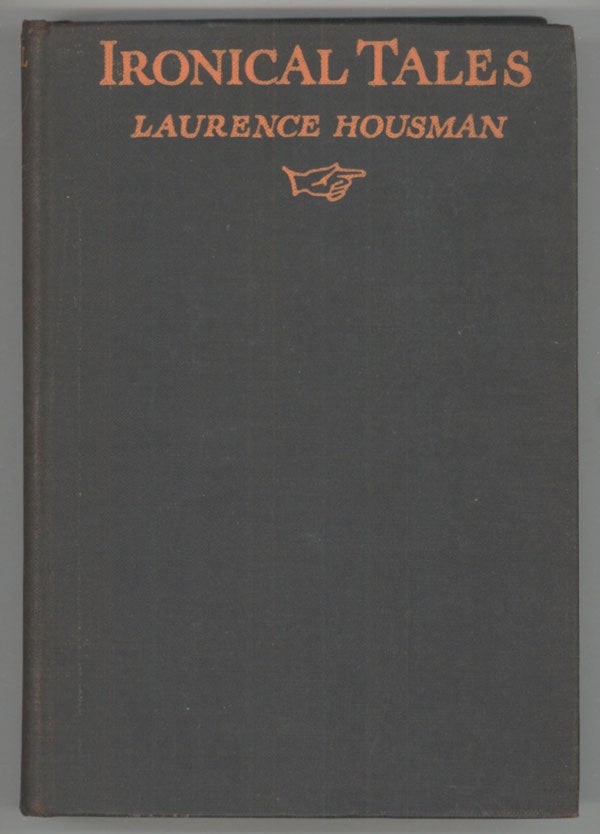 (#138265) IRONICAL TALES. Laurence Housman.