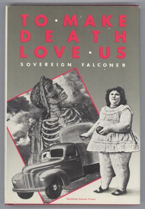#138304) TO MAKE DEATH LOVE US [by] Sovereign Falconer [pseudonym]. Craig Strete, "Sovereign...