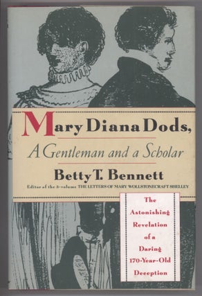 #138350) MARY DIANA DODS, A GENTLEMAN AND A SCHOLAR. Mary Diana Dods, Betty T. Bennett