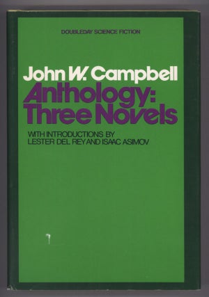 #138366) JOHN W. CAMPBELL ANTHOLOGY. With Introductions by Lester del Rey and Isaac Asimov. John...