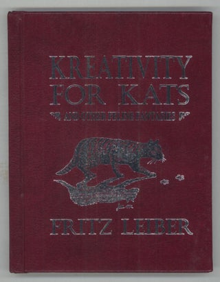 #138417) KREATIVITY FOR KATS AND OTHER FELINE FANTASIES. Fritz Leiber