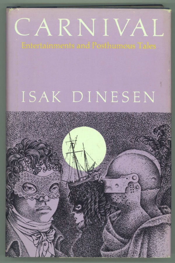 (#138429) CARNIVAL: ENTERTAINMENTS AND POSTHUMOUS TALES. Isak Dinesen, Karen Blixen.