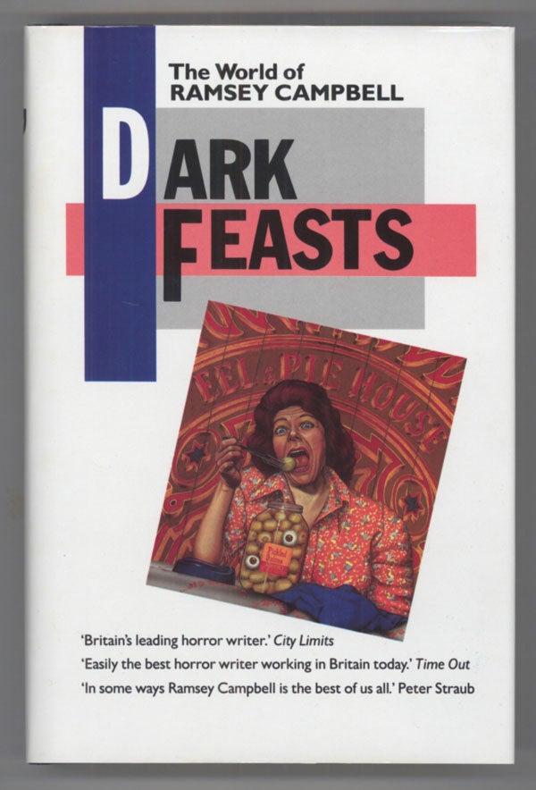 (#138456) DARK FEASTS: THE WORLD OF RAMSEY CAMPBELL. Ramsey Campbell.
