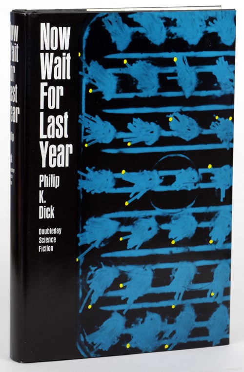 (#138522) NOW WAIT FOR LAST YEAR. Philip K. Dick.