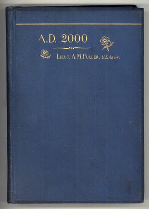 #138581) A. D. 2000. Lieut. Alvarado Fuller