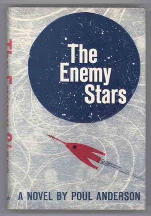 #138639) THE ENEMY STARS. Poul Anderson