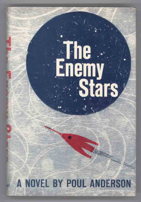 (#138639) THE ENEMY STARS. Poul Anderson.