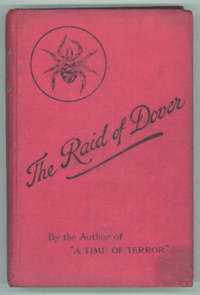 #138643) THE RAID OF DOVER: A ROMANCE OF THE REIGN OF WOMAN: A. D. 1940. Douglas Moret Ford