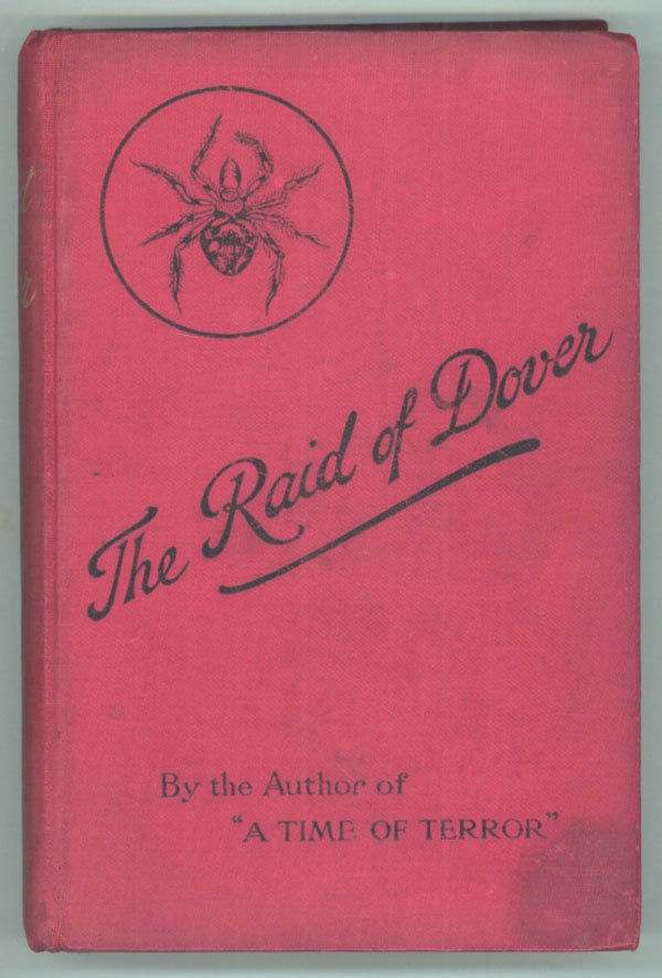 (#138643) THE RAID OF DOVER: A ROMANCE OF THE REIGN OF WOMAN: A. D. 1940. Douglas Moret Ford.