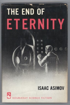 #138654) THE END OF ETERNITY. Isaac Asimov