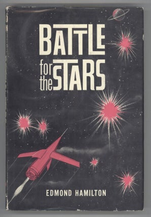#138729) BATTLE FOR THE STARS. Edmond Hamilton