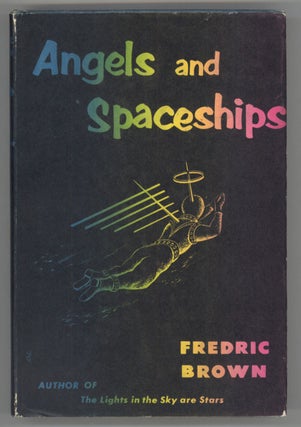 #138784) ANGELS AND SPACESHIPS. Fredric Brown