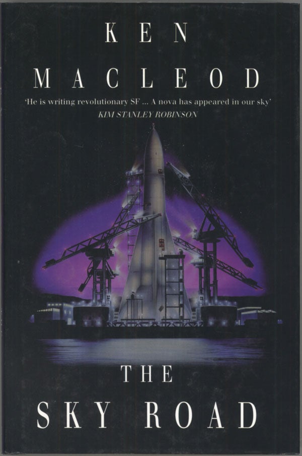 (#138872) THE SKY ROAD. Ken MacLeod.