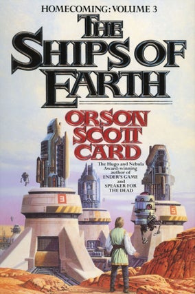 #138886) THE SHIPS OF EARTH. Orson Scott Card