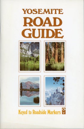 #138937) Yosemite road guide keyed to roadside markers. RICHARD P. DITTON, DONALD E. McHENRY