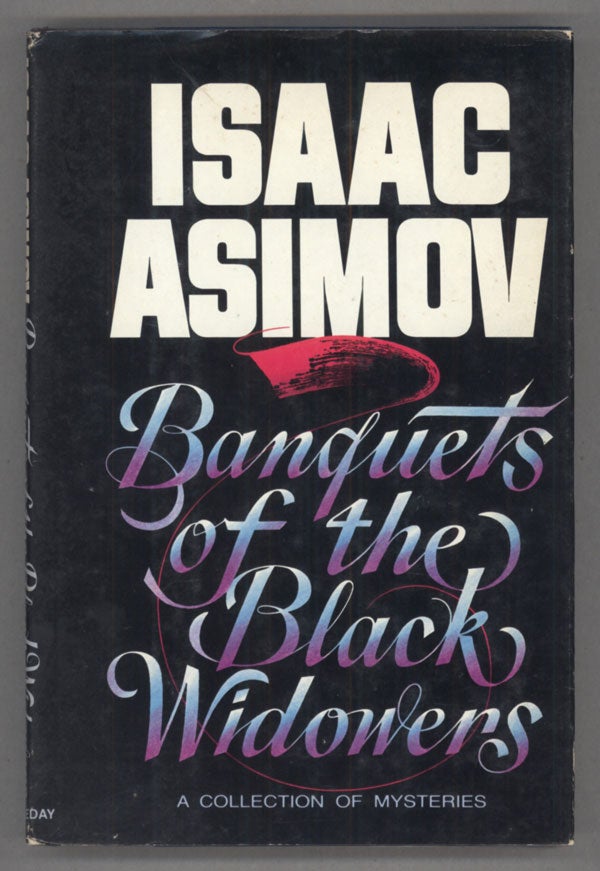 (#138942) BANQUETS OF THE BLACK WIDOWERS. Isaac Asimov.