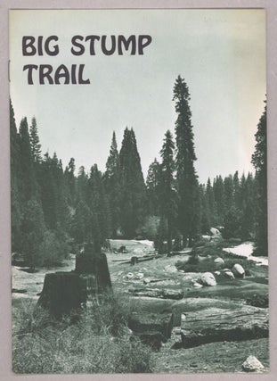 #138947) Big Stump Trail a self-guiding walk through historic Big Stump Basin ... [caption...