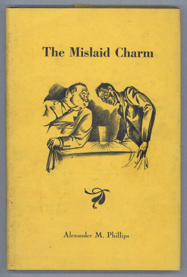(#139093) THE MISLAID CHARM. Alexander M. Phillips.