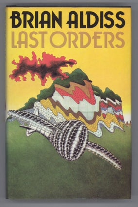 #139120) LAST ORDERS AND OTHER STORIES. Brian Aldiss