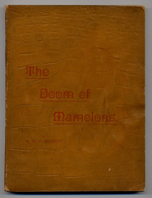 (#139202) THE DOOM OF MAMELONS: A LEGEND OF THE SAGUENAY. Murray.