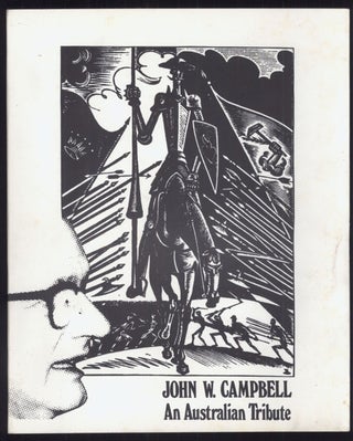 #139208) JOHN W. CAMPBELL: AN AUSTRALIAN TRIBUTE. John W. Campbell, Jr., John Bangsund