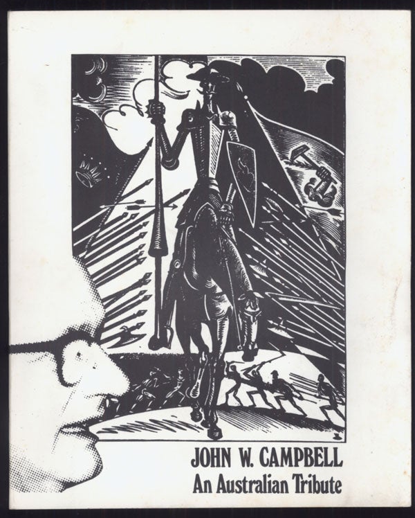 (#139208) JOHN W. CAMPBELL: AN AUSTRALIAN TRIBUTE. John W. Campbell, Jr., John Bangsund.