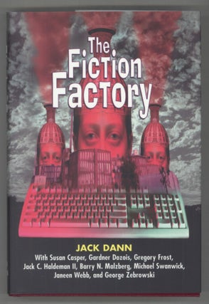 #139266) THE FICTION FACTORY. Jack Dann