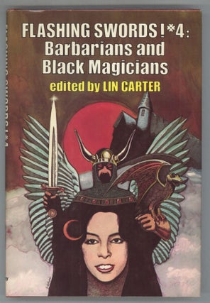 #139271) FLASHING SWORDS! #4: BARBARIANS AND BLACK MAGICIANS. Lin Carter