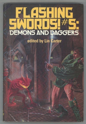 #139272) FLASHING SWORDS! #5: DEMONS AND DAGGERS. Lin Carter