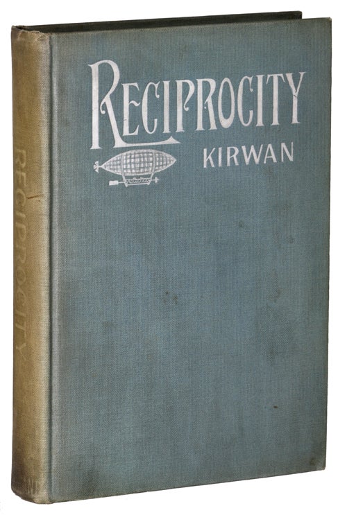 (#139363) RECIPROCITY (SOCIAL AND ECONOMIC) IN THE THIRTIETH CENTURY, THE COMING CO-OPERATIVE AGE: A FORECAST OF THE WORLD'S FUTURE. By William Wonder [pseudonym]. Thomas Kirwan, "William Wonder."