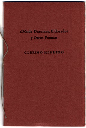 #139409) ?DONDE DUERMES, ELDORADO? Y OTROS POEMAS por Clerigo Herrero [pseudonym]. Clark Ashton...