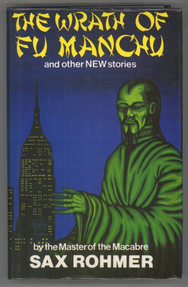 (#139464) THE WRATH OF FU MANCHU AND OTHER STORIES. Sax Rohmer, Arthur S. Ward.