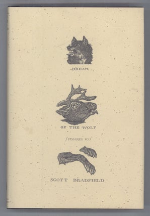 #139475) DREAM OF THE WOLF: STORIES. Scott Bradfield