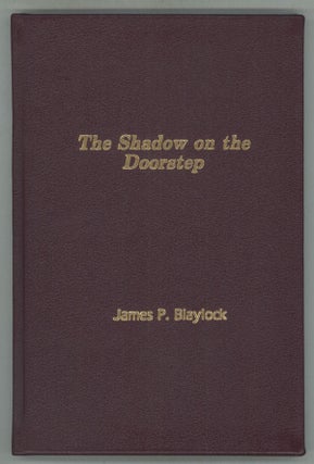 #139494) THE SHADOW ON THE DOORSTEP. James P. Blaylock