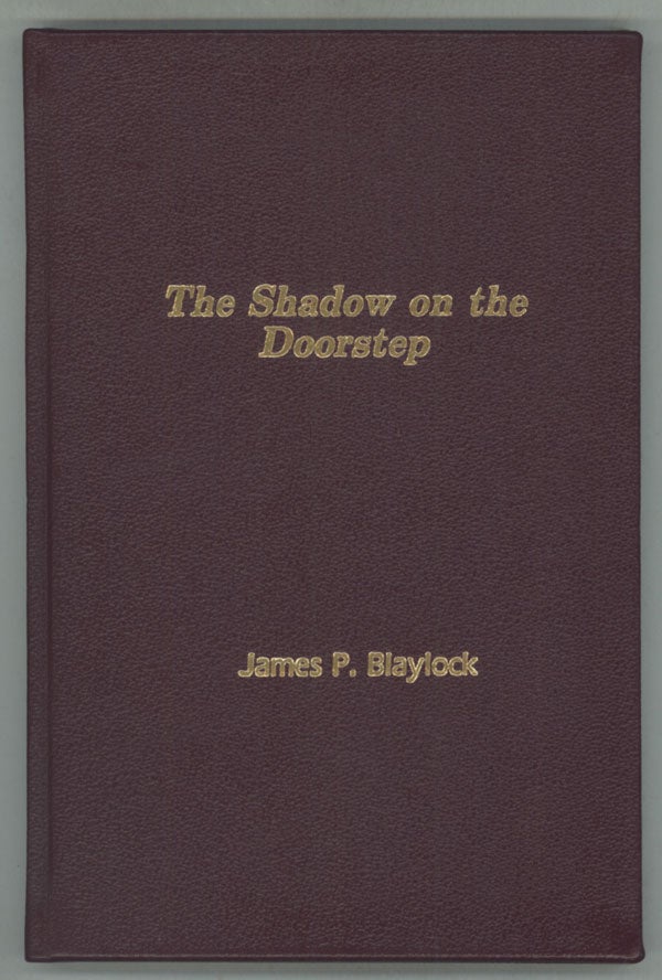 (#139494) THE SHADOW ON THE DOORSTEP. James P. Blaylock.