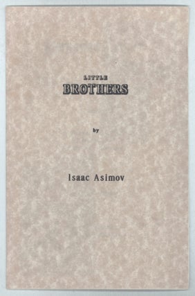 #139541) LITTLE BROTHERS. Isaac Asimov